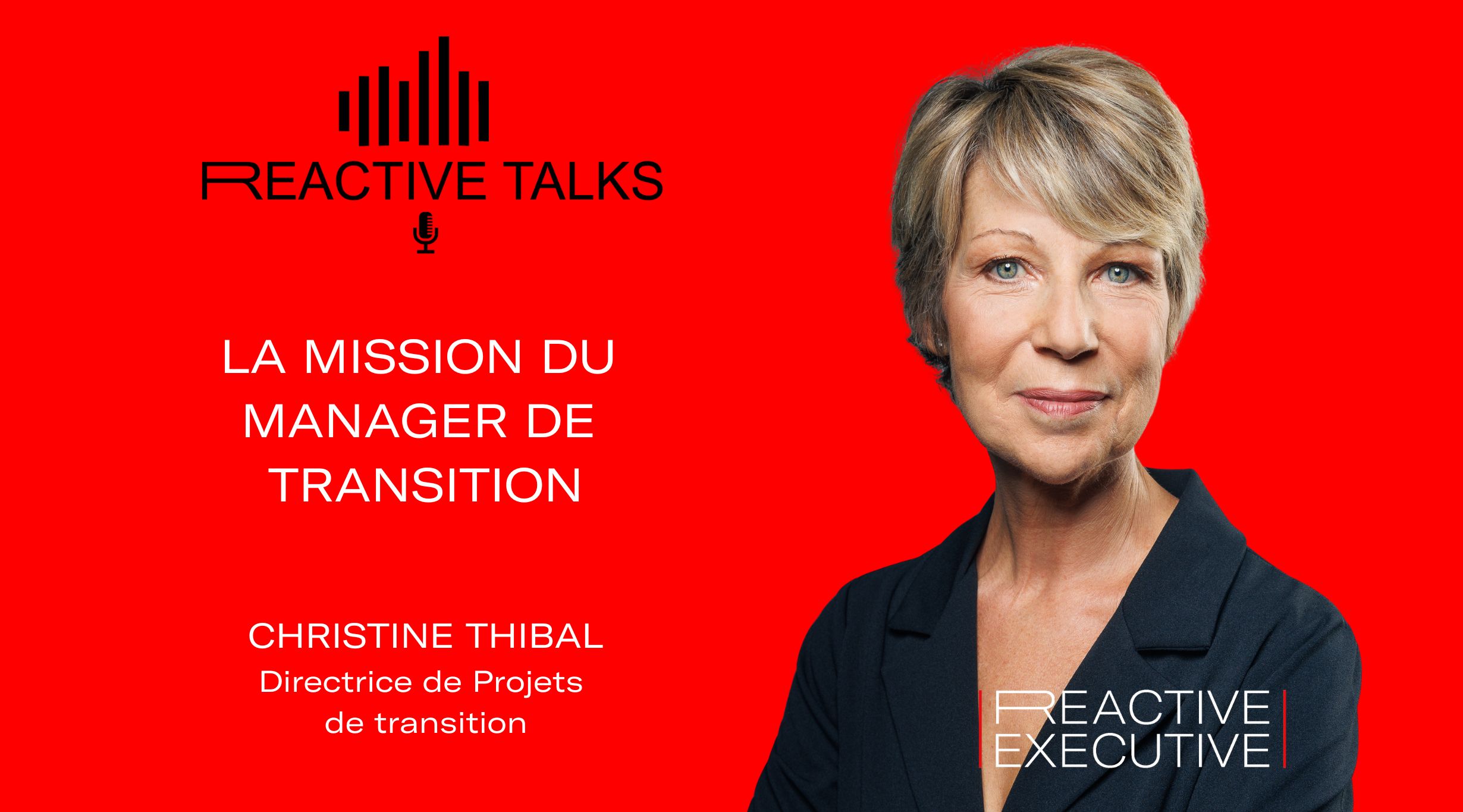 REACTIVE TALKS – LA MISSION DU MANAGER DE TRANSITION